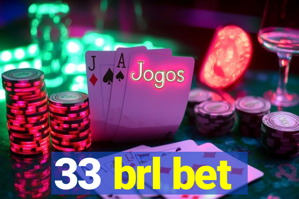 33 brl bet